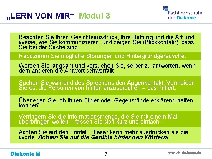 „LERN VON MIR“ Modul 3 Beachten Sie Ihren Gesichtsausdruck, Ihre Haltung und die Art