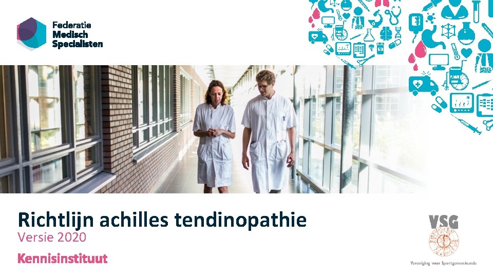 Richtlijn achilles tendinopathie Versie 2020 