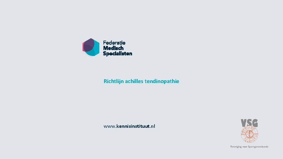 Richtlijn achilles tendinopathie www. kennisinstituut. nl 