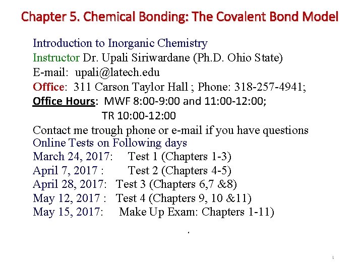 Chapter 5. Chemical Bonding: The Covalent Bond Model Introduction to Inorganic Chemistry Instructor Dr.