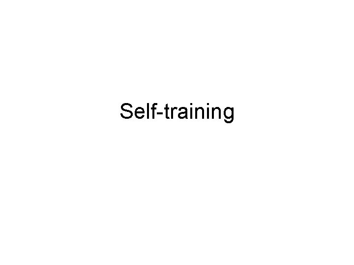 Self-training 