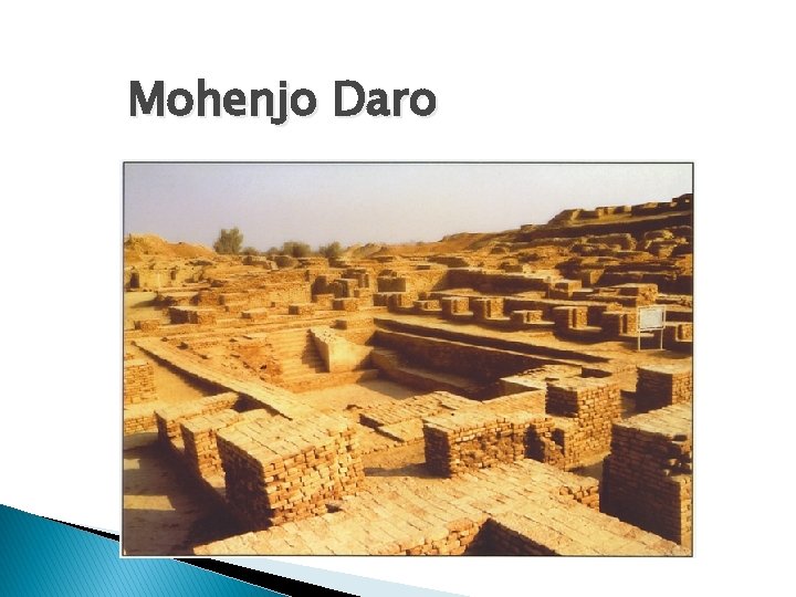 Mohenjo Daro 
