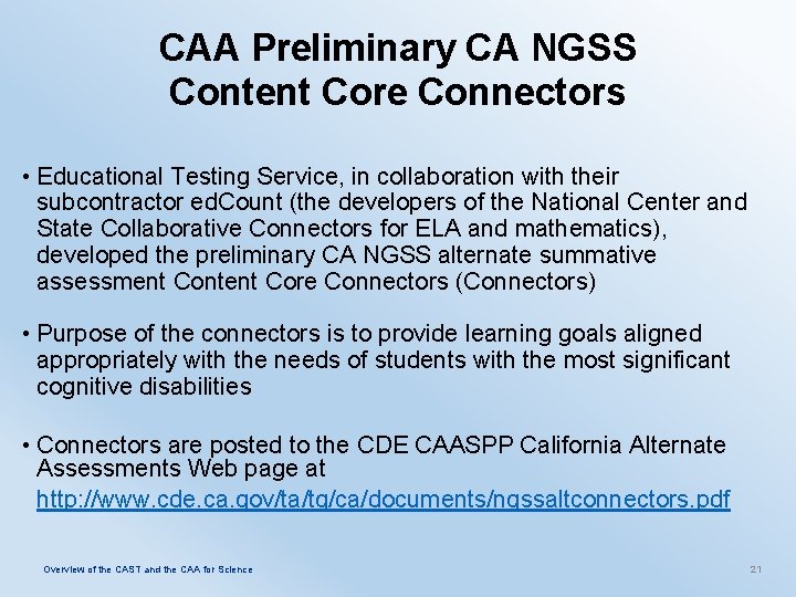 CAA Preliminary CA NGSS Content Core Connectors • Educational Testing Service, in collaboration with