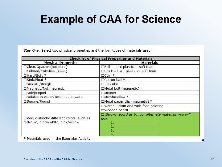 Example of CAA for Science Overview of the CAST and the CAA for Science