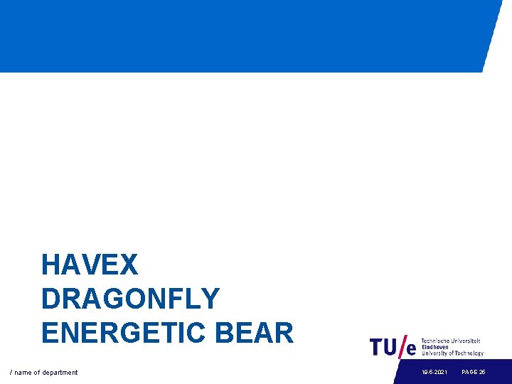 HAVEX DRAGONFLY ENERGETIC BEAR / name of department 19 -5 -2021 PAGE 25 