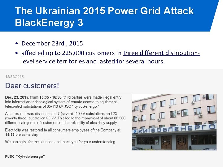 The Ukrainian 2015 Power Grid Attack Black. Energy 3 • December 23 rd ,