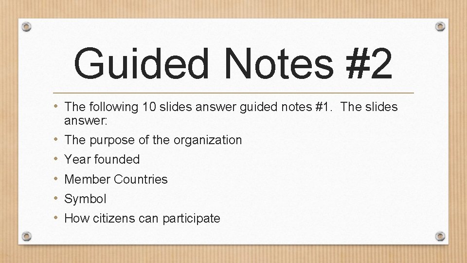 Guided Notes #2 • The following 10 slides answer guided notes #1. The slides
