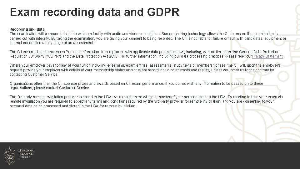 Exam recording data and GDPR Recording and data The examination will be recorded via