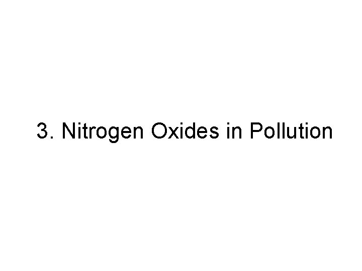 3. Nitrogen Oxides in Pollution 