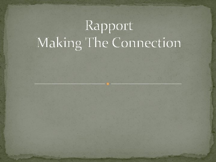 Rapport Making The Connection 