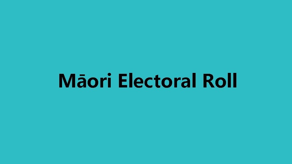 Māori Electoral Roll 