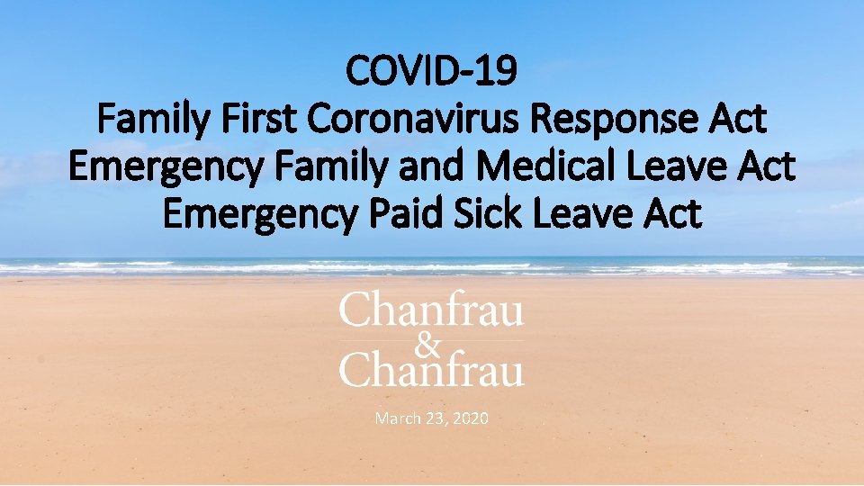 COVID-19 Family First Coronavirus Response Act Emergency Family and Medical Leave Act Emergency Paid