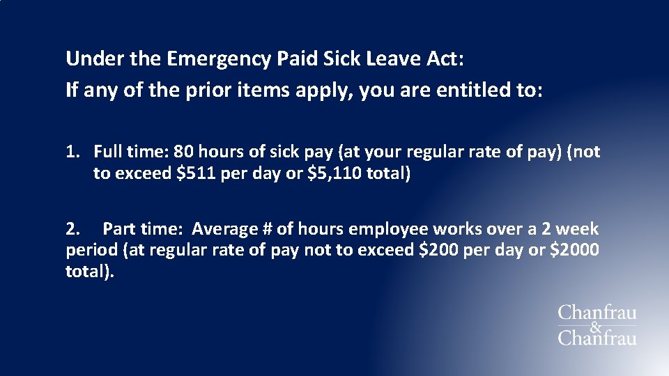 Under the Emergency Paid Sick Leave Act: If any of the prior items apply,