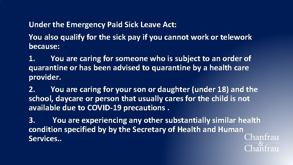 Under the Emergency Paid Sick Leave Act: You also qualify for the sick pay