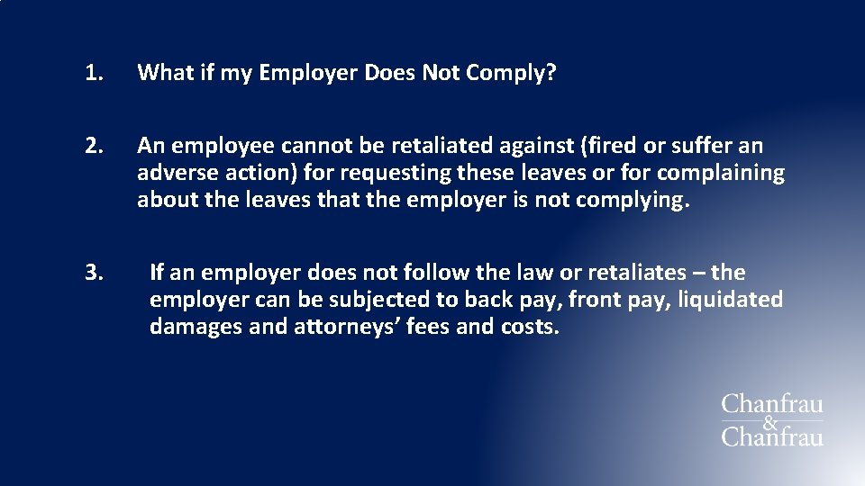 1. What if my Employer Does Not Comply? 2. An employee cannot be retaliated