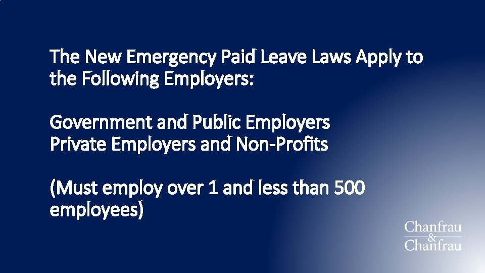The New Emergency Paid Leave Laws Apply to the Following Employers: Government and Public