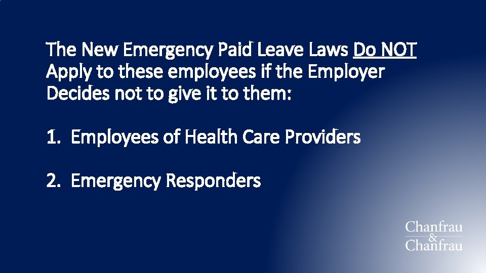 The New Emergency Paid Leave Laws Do NOT Apply to these employees if the