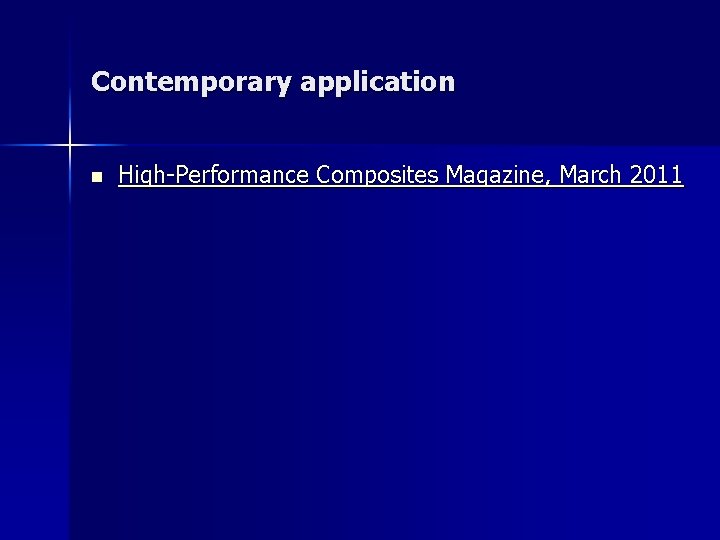Contemporary application n High-Performance Composites Magazine, March 2011 