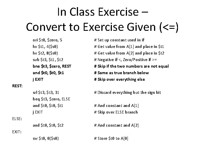 In Class Exercise – Convert to Exercise Given (<=) ori $t 0, $zero, 5