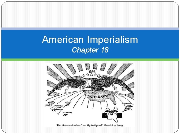 American Imperialism Chapter 18 