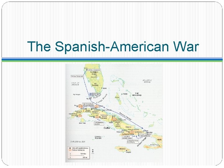 The Spanish-American War 