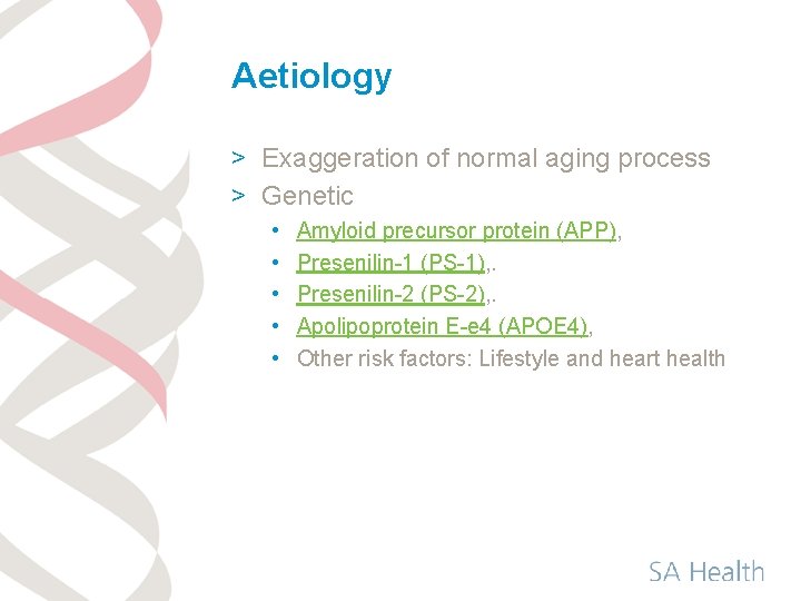 Aetiology > Exaggeration of normal aging process > Genetic • • • Amyloid precursor