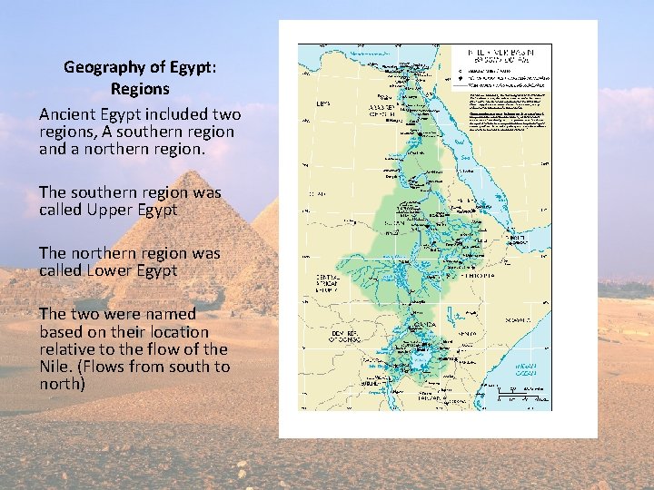 Geography of Egypt: Regions Ancient Egypt included two regions, A southern region and a