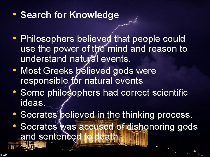 • Search for Knowledge • Philosophers believed that people could • • use • Search for Knowledge • Philosophers believed that people could • • use