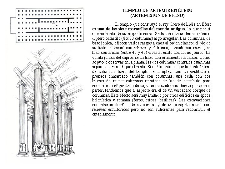 TEMPLO DE ARTEMIS EN ÉFESO (ARTEMISIÓN DE ÉFESO) El templo que construyó el rey