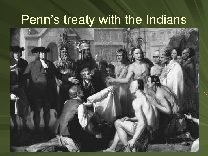 Penn’s treaty with the Indians 