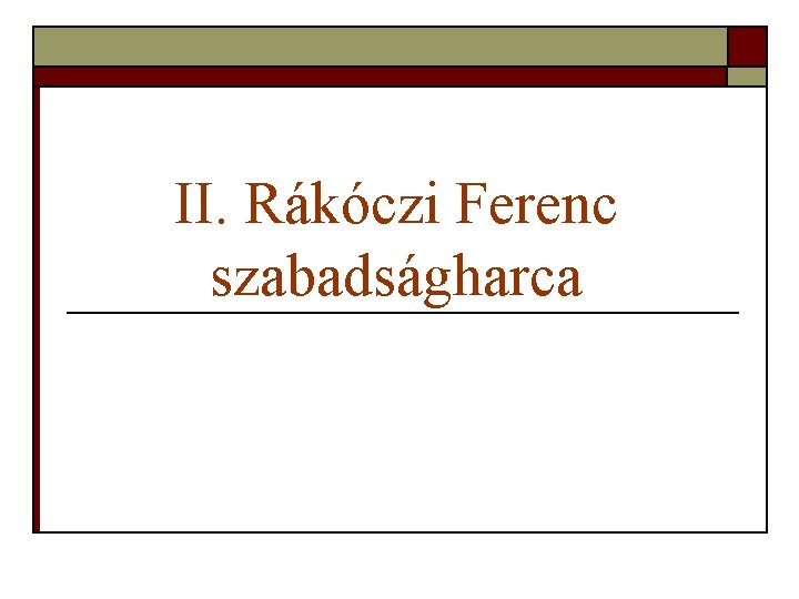 II. Rákóczi Ferenc szabadságharca 