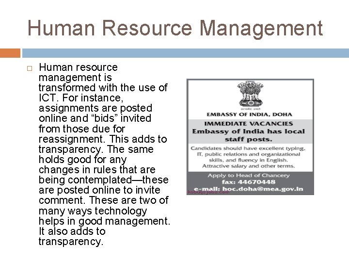 Human Resource Management Human resource management is transformed with the use of ICT. For