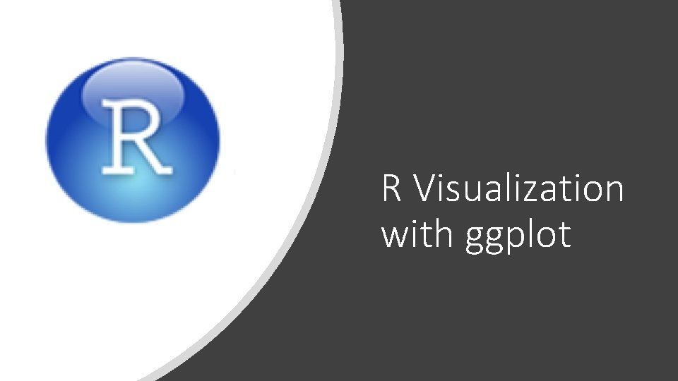 R Visualization with ggplot 