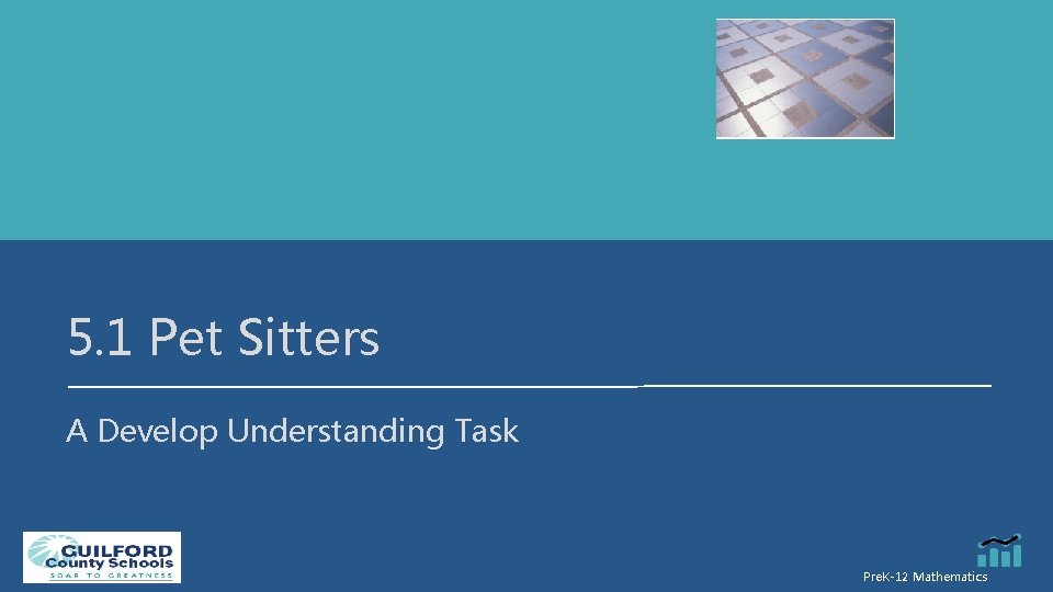 5. 1 Pet Sitters A Develop Understanding Task Pre. K-12 Mathematics 