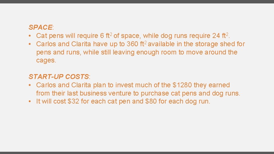 SPACE: • Cat pens will require 6 ft 2 of space, while dog runs