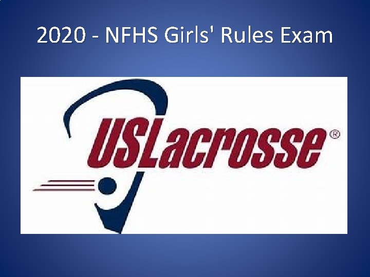 2020 - NFHS Girls' Rules Exam 