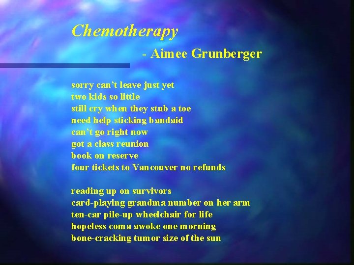 Chemotherapy - Aimee Grunberger sorry can’t leave just yet two kids so little still