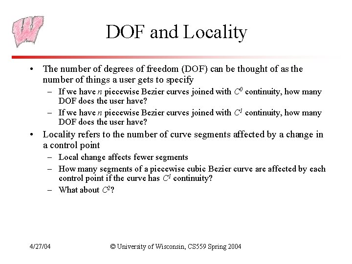 DOF and Locality • The number of degrees of freedom (DOF) can be thought