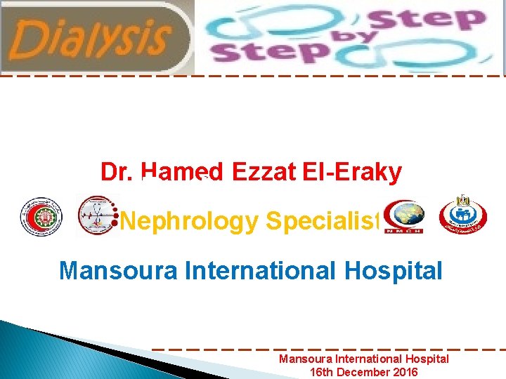 Anemia In CKD Dr. Hamed Ezzat El-Eraky Patient Nephrology Specialist Mansoura International Hospital 16