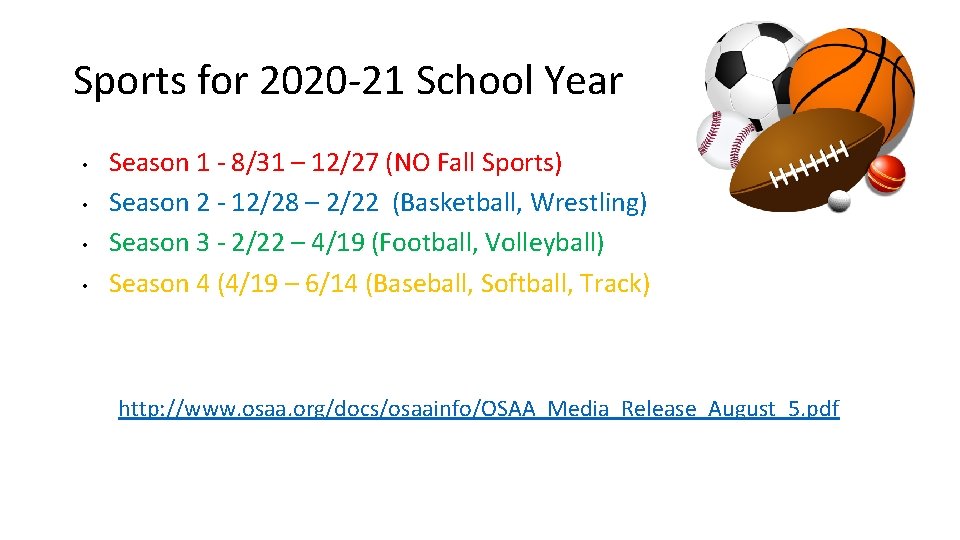Sports for 2020 -21 School Year • • Season 1 - 8/31 – 12/27