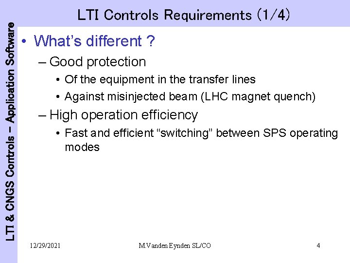 LTI & CNGS Controls - Application Software LTI Controls Requirements (1/4) • What’s different