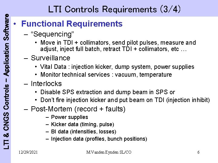 LTI & CNGS Controls - Application Software LTI Controls Requirements (3/4) • Functional Requirements