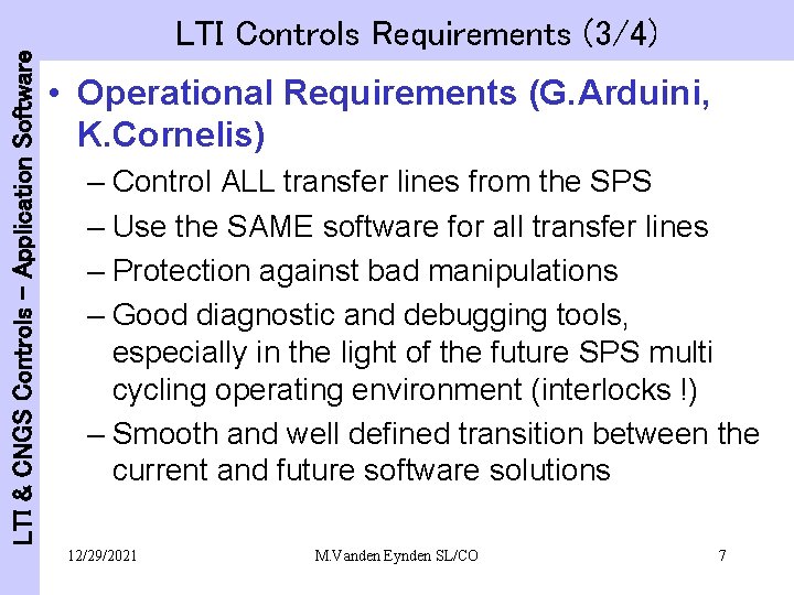 LTI & CNGS Controls - Application Software LTI Controls Requirements (3/4) • Operational Requirements