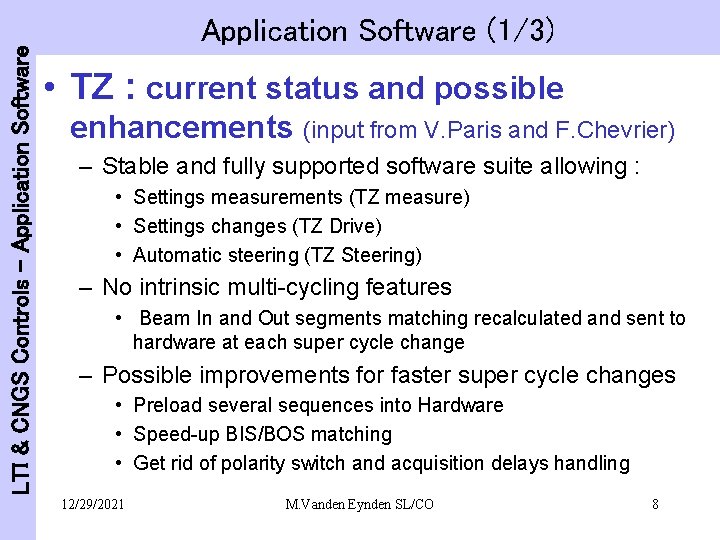 LTI & CNGS Controls - Application Software (1/3) • TZ : current status and