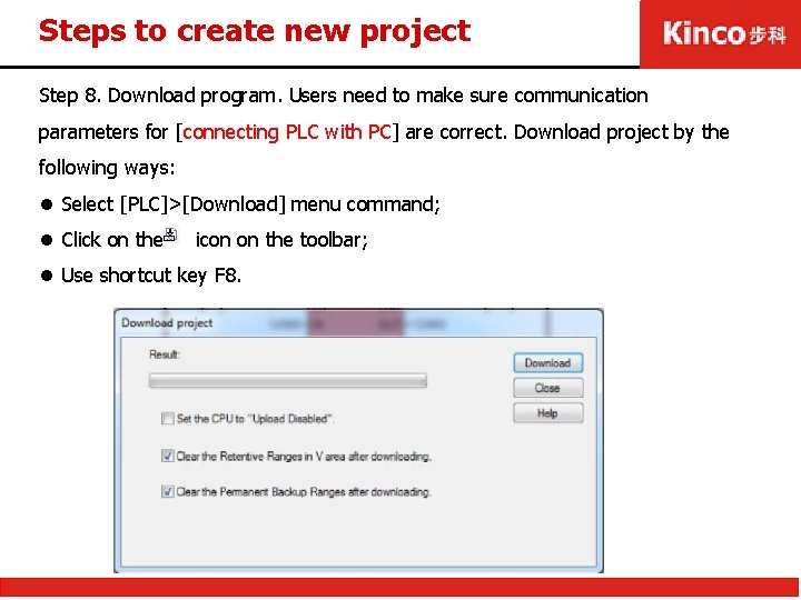 Steps to create new project Step 8. Download program. Users need to make sure