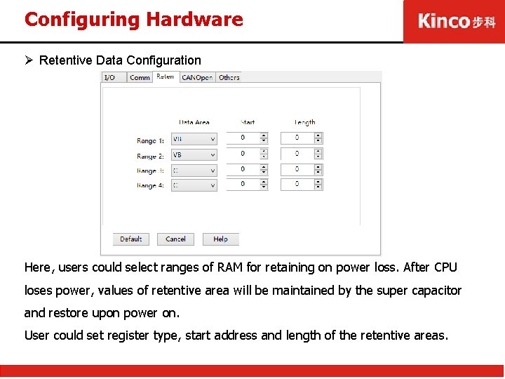 Configuring Hardware Ø Retentive Data Configuration Here, users could select ranges of RAM for