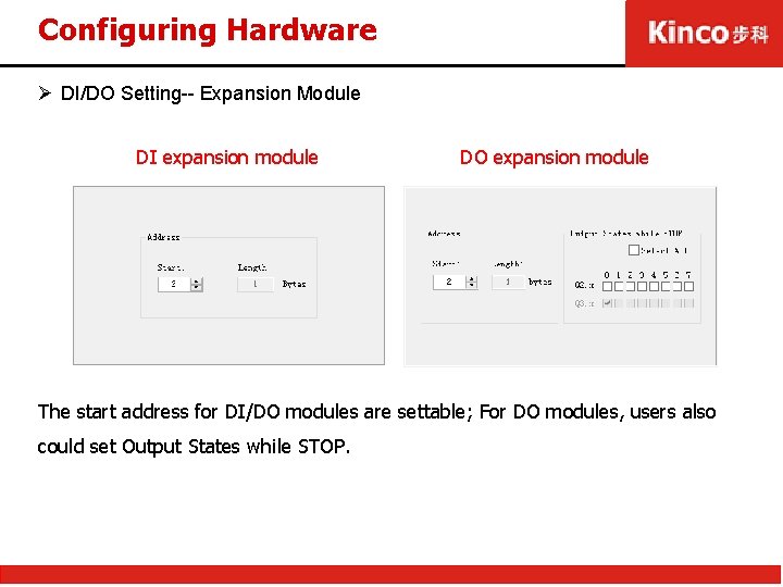 Configuring Hardware Ø DI/DO Setting-- Expansion Module DI expansion module DO expansion module The