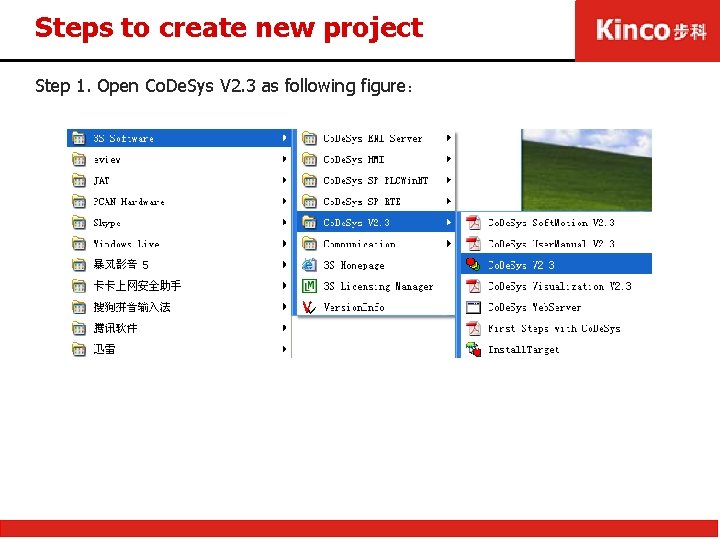 Steps to create new project Step 1. Open Co. De. Sys V 2. 3