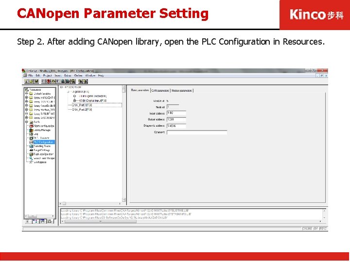 CANopen Parameter Setting Step 2. After adding CANopen library, open the PLC Configuration in