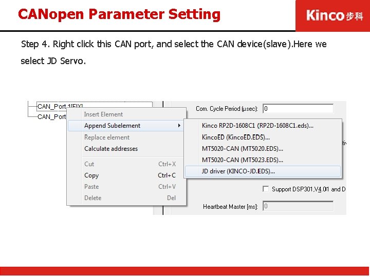 CANopen Parameter Setting Step 4. Right click this CAN port, and select the CAN